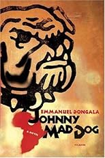 Johnny Mad Dog: A Novel