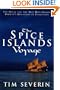 The Spice Islands Voyage: The Quest for Alfred Wallace, the Man Who Shared Darwin's Discovery of Evolution