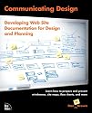 Communicating Design: Developing Web Site Documentation for Design and Planning