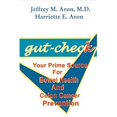 Gut-Check: Your Prime Source for Bowel Health and Colon Cancer Prevention