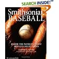 Smithsonian Baseball: Inside the World's Finest Private Collections by  Stephen Wong