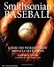 Smithsonian Baseball: Inside the World's Finest Private Collections