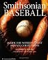 Smithsonian Baseball: Inside the World's Finest Private Collections