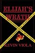 Elijah's Wrath: The Triumvirate Series