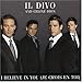 Il Divo, I Believe in You, 発売中