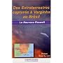 Des extraterrestres captur�s � Varginha au Br�sil : Le nouveau Roswell