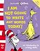Search : I Am Not Going To Write Any Words Today!: The Back to School Range (Learn with Dr. Seuss)