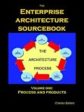 The Enterprise Architecture Sourcebook, Vol. 1