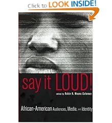 Say It Loud!: African American Audiences, Media and Identity