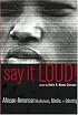 Say It Loud!: African American Audiences, Media and Identity