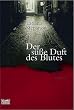 Der s��e Duft des Blutes.