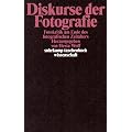 Diskurse der Fotografie: Fotokritik am Ende des fotografischen Zeitalters. Band 2: Fotokritik am Ende des fotografischen Zeitalters, 2 (suhrkamp taschenbuch wissenschaft)