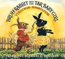 Bruh Rabbit And The Tar Baby Girl