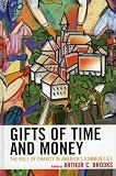 Gifts of Time and Money: The Role of Charity in America's Communities