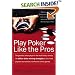 Play Poker Like the Pros