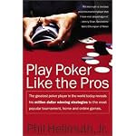 Play Poker Like the Pros (Harperresource Book)