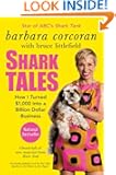 Shark Tales: How I Turned $1,000 into a Billion Dollar Business