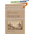The History of Duelling: Including narratives of the most remarkable personal encounters, that have taken place from the... by John Gideon Millingen