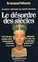 Le d�sordre des si�cles