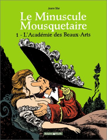 Minuscule mousquetaire - Poisson Pilote, tome 1 : L'Académie des Beaux-Arts