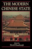 The Modern Chinese State (Cambridge Modern China Series)