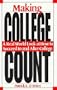 Making College Count: A Real World Look at How to Succeed in & After College