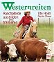 Westernreiten: Ranchpferde ausbilden und trainieren