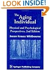 The Aging Individual: Physical and Psychological Perspectives, 2nd Edition