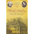 Charles Dickens and the House of Fallen Women