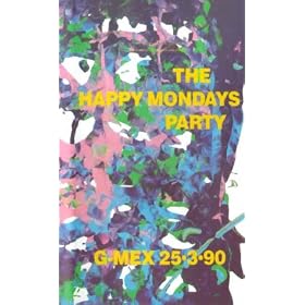 The Happy Mondays Party At G-MEX 25.3.90 [1995]