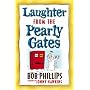 Laughter from the Pearly Gates: Inspirational Jokes, Quotes, and Cartoons