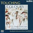 Touching Colours: Organ/Orch
