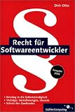 Recht für Softwareentwickler - Verträge, Versicherungen, Steuern, Schutz des Quellcodes, Selbstständigkeit Recht für Softwareentwickler - Verträge, Versicherungen, Steuern, Schutz des Quellcodes, Selbstständigkeit