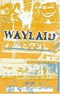 Waylaid