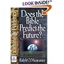 Does the Bible Predict the Future? (Muncaster, Ralph O. Examine the Evidence Series.)