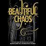 Beautiful Chaos: Beautiful Creatures, Book 3