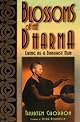 Blossoms of the Dharma: Living as a Buddhist Nun