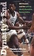 Dynasty's End: Bill Russell and the1968-69 World Champion Boston Celtics (Sportstown Series)
