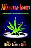 The Marijuana-logues: Everything About Pot That We Could Remember