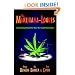 The Marijuana-logues: Everything About Pot That We Could Remember