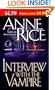 Interview With the Vampire (The Vampire Chronicles)