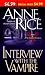 Interview with the Vampire (The Vampire Chronicles)