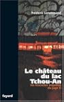 Le ch�teau du lac Tchou-An:Les nouvel...