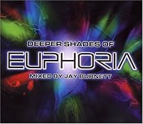 Deeper Shades of Euphoria