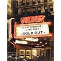 Volbeat - Live: Sold Out! [2 DVDs]