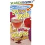 Sex on the Beach and Other Wild Drinks!