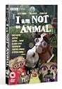 I Am Not An Animal [DVD]