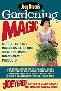 Joey Green's Gardening Magic: More Than 1,120 Ingenious