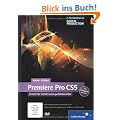 Adobe Premiere Pro CS5: Schritt f�r Schritt zum perfekten Film (Galileo Design)