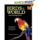Click here to buy Birds of the World: A Photographic Guide by  Chris Perrins and Andrew Gosler.